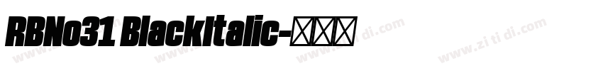 RBNo31 BlackItalic字体转换